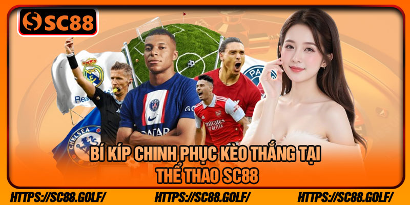 Bí Kíp Chinh Phục Kèo Thắng Tại Thể Thao SC88