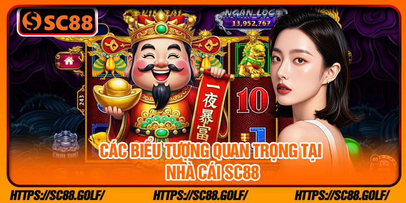 Các biểu tượng quan trọng tại Nhà cái SC88
