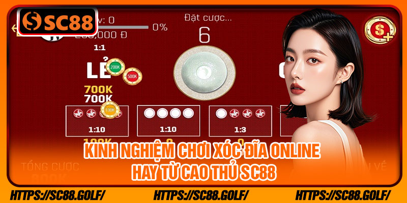 Kinh nghiệm chơi xóc đĩa online hay từ cao thủ SC88